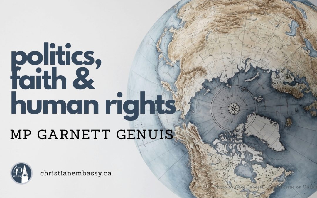 Politics, Faith and Human Rights – MP Garnett Genuis