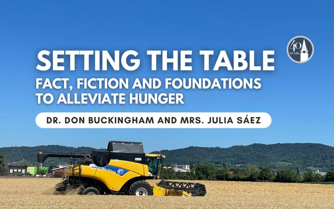 Setting the Table – Fact, Fiction and Foundations to Alleviate Hunger